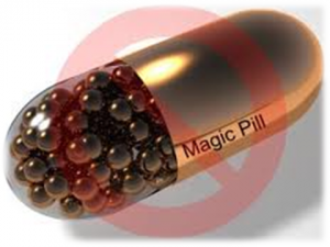 no magic pill